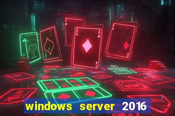 windows server 2016 download iso pt br